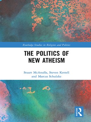 cover image of The Politics of New Atheism